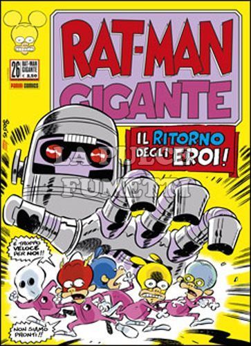RAT-MAN GIGANTE #    26: IL RITORNO DEGLI EROI!